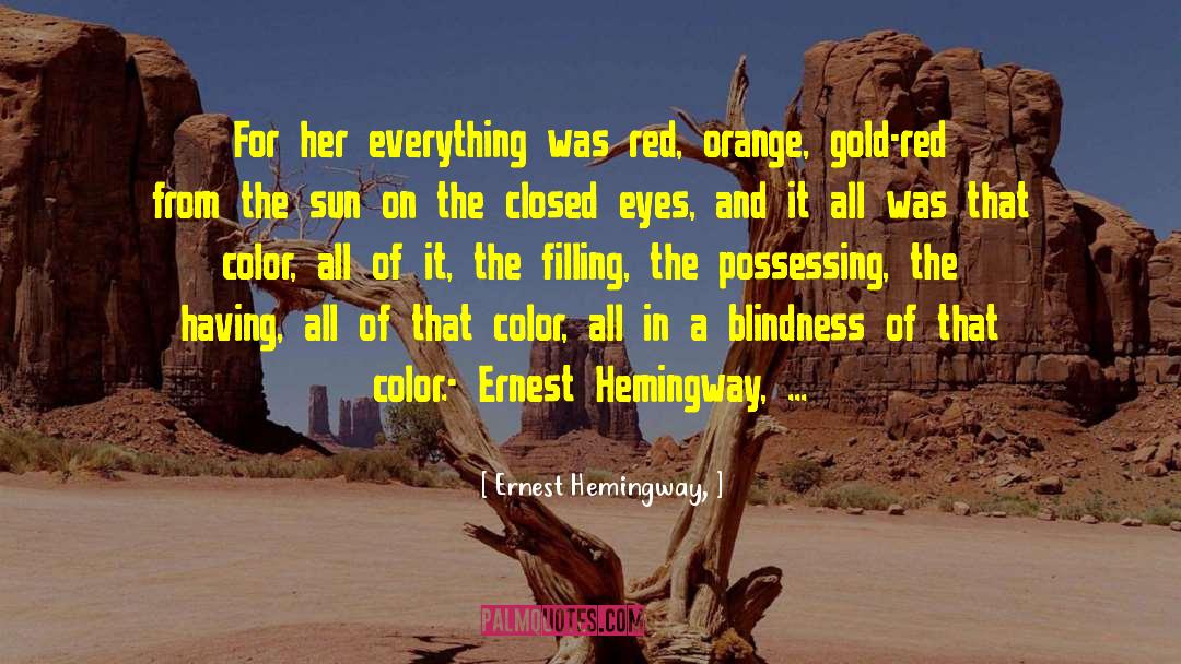 Closed Eyes quotes by Ernest Hemingway,
