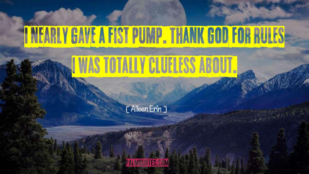 Closed Fist quotes by Aileen Erin