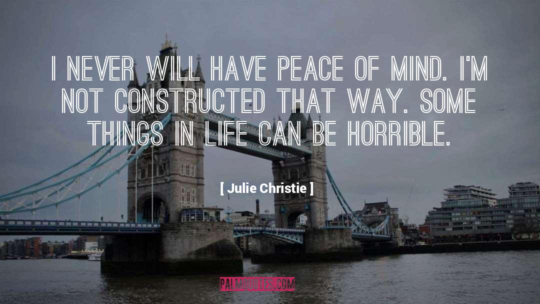 Closed Mind quotes by Julie Christie