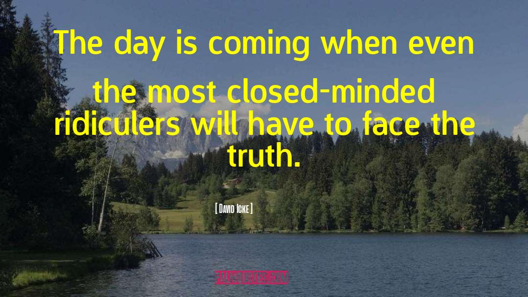 Closed Minded quotes by David Icke