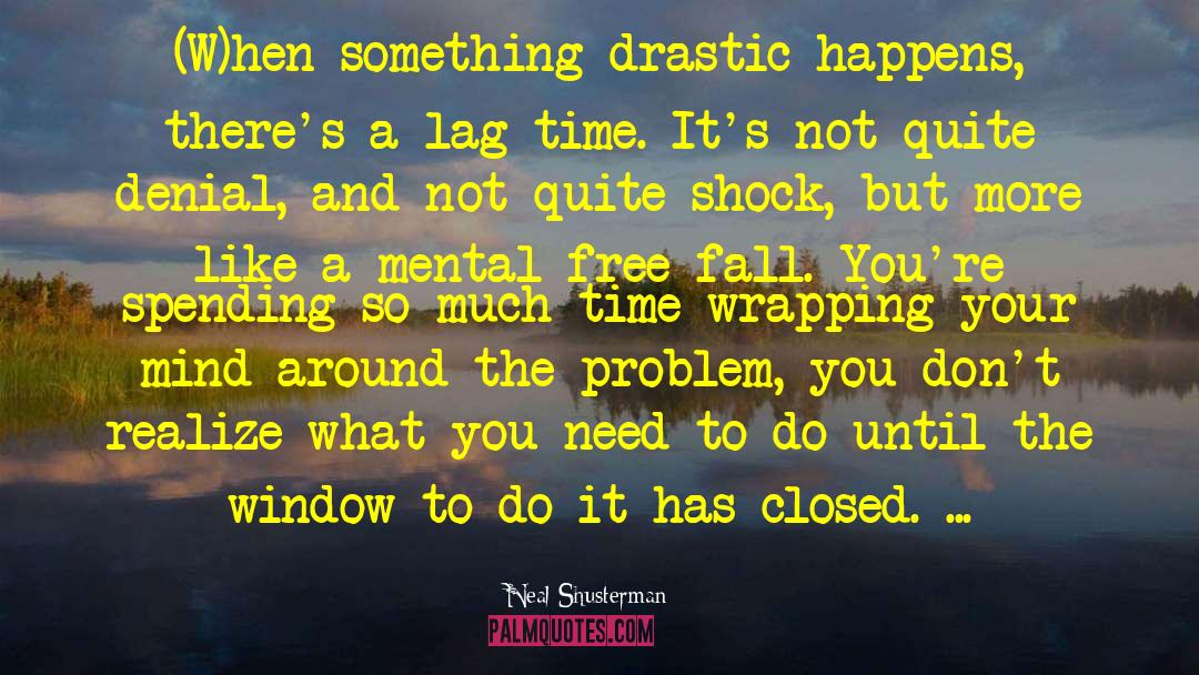 Closed Minded quotes by Neal Shusterman