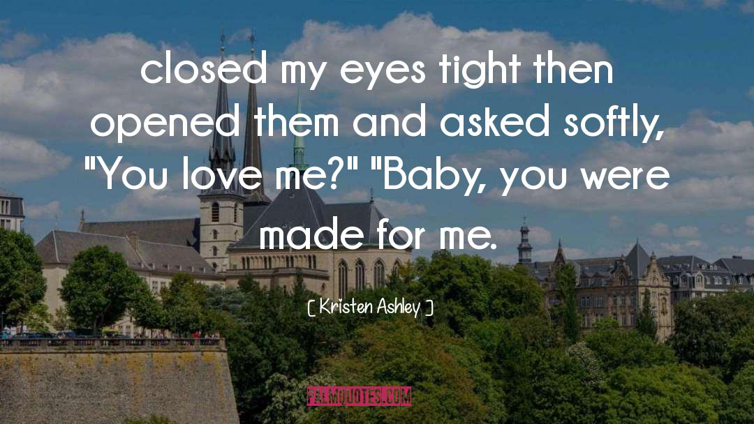 Closed quotes by Kristen Ashley