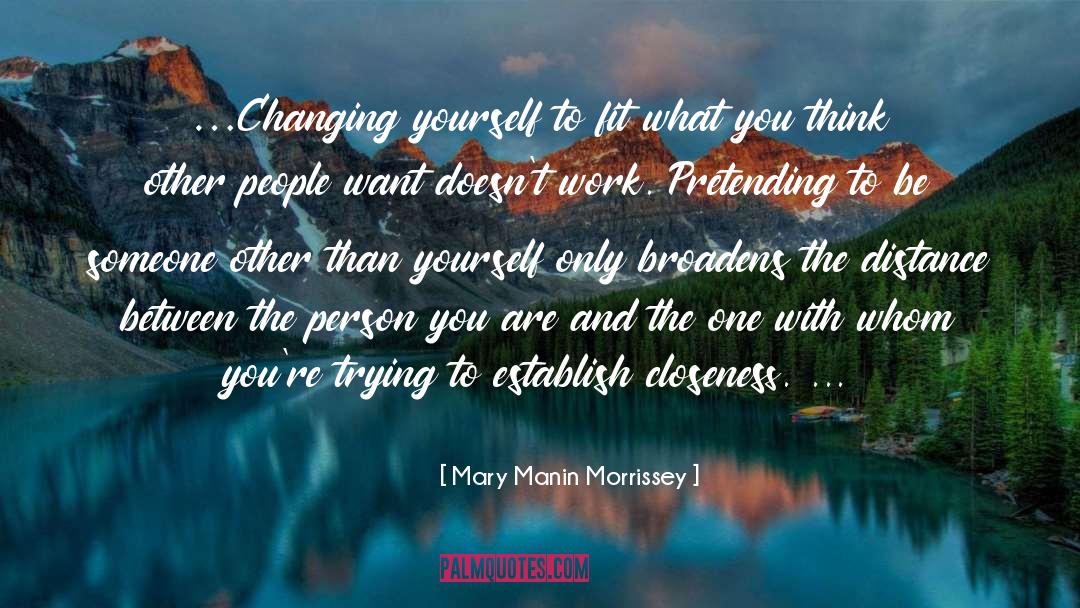 Closeness quotes by Mary Manin Morrissey