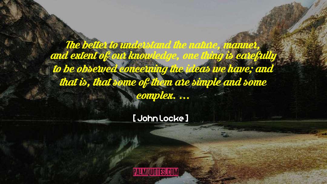 Closeness To Nature quotes by John Locke