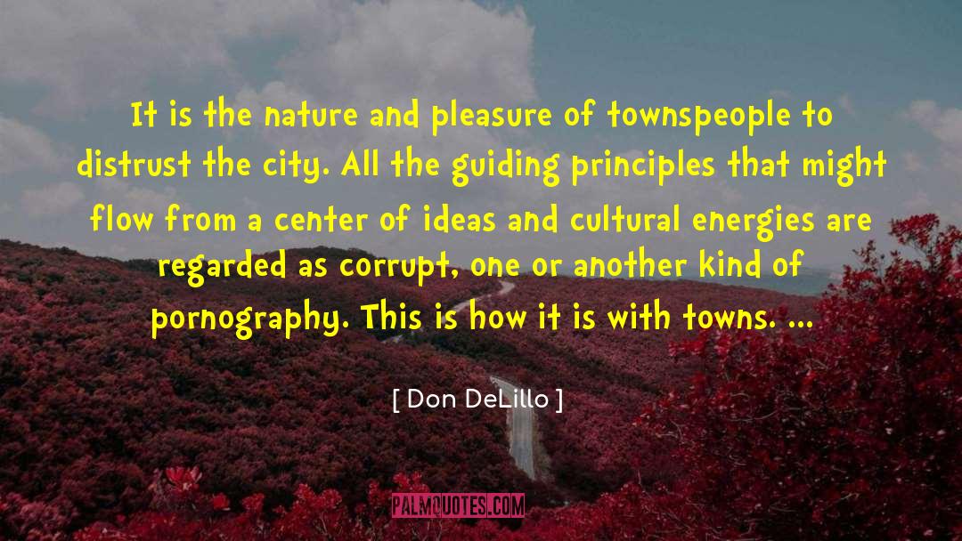 Closeness To Nature quotes by Don DeLillo