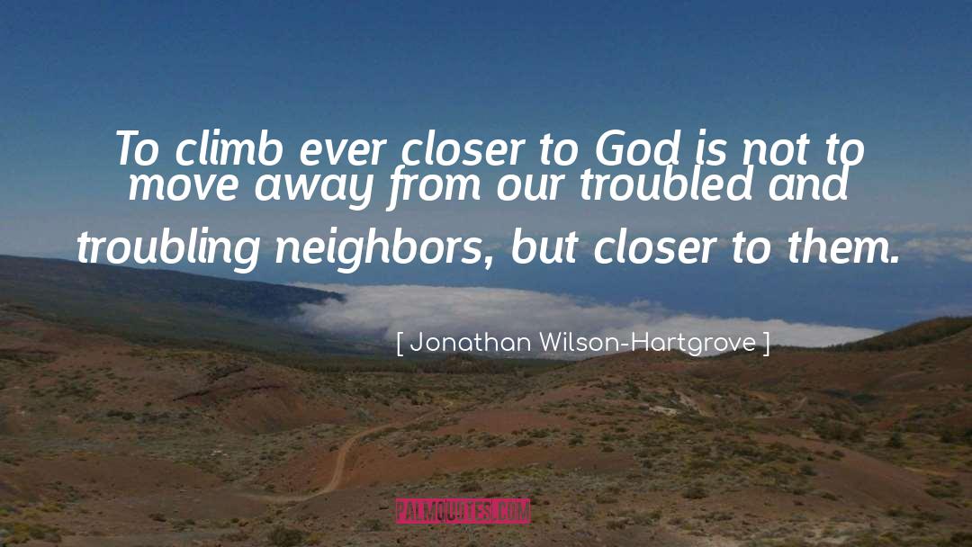 Closer To God quotes by Jonathan Wilson-Hartgrove