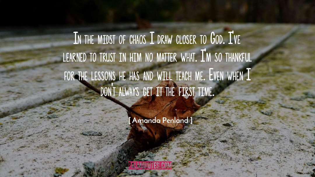 Closer To God quotes by Amanda Penland