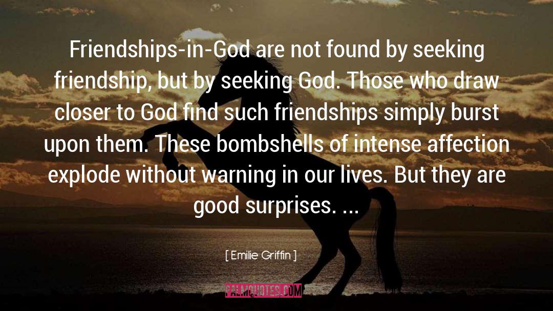 Closer To God quotes by Emilie Griffin