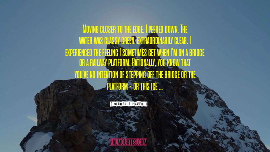 Closer To The Edge quotes by Michelle Paver