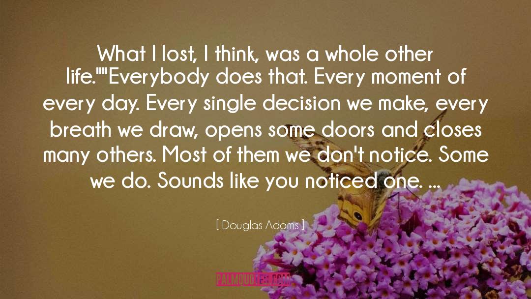 Closes quotes by Douglas Adams