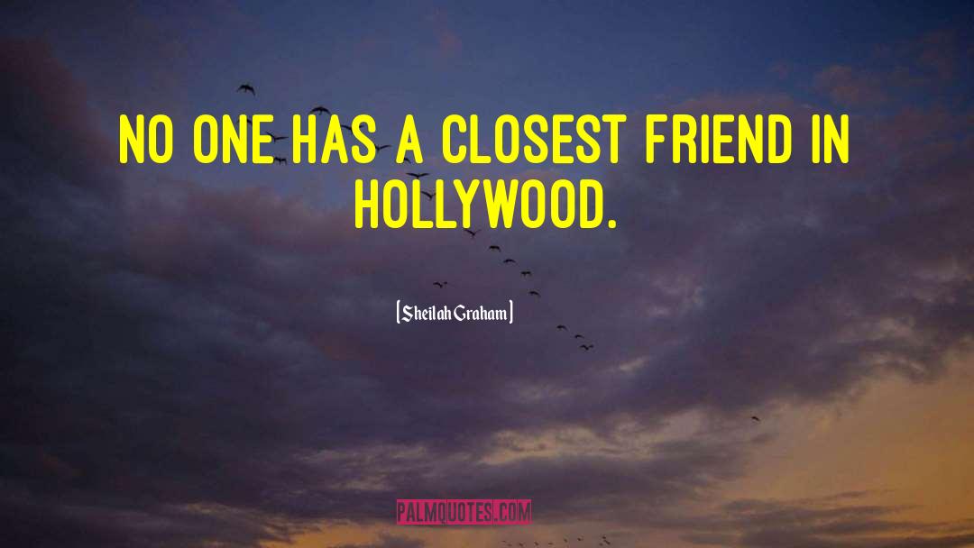 Closest Friends quotes by Sheilah Graham