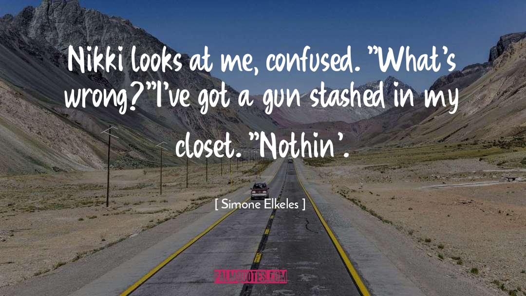 Closet quotes by Simone Elkeles