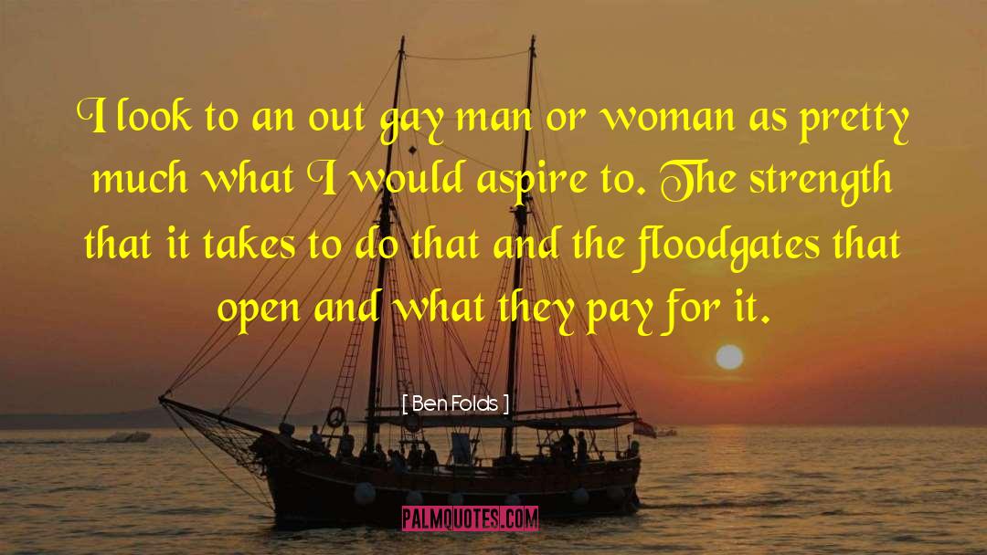 Closeted Gay Men quotes by Ben Folds