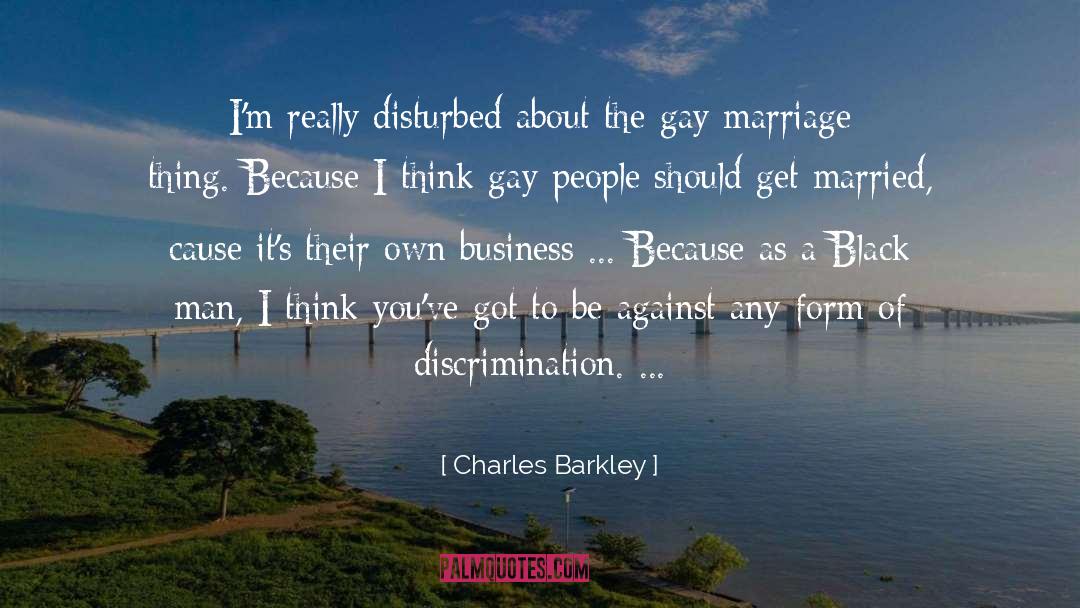 Closeted Gay Men quotes by Charles Barkley