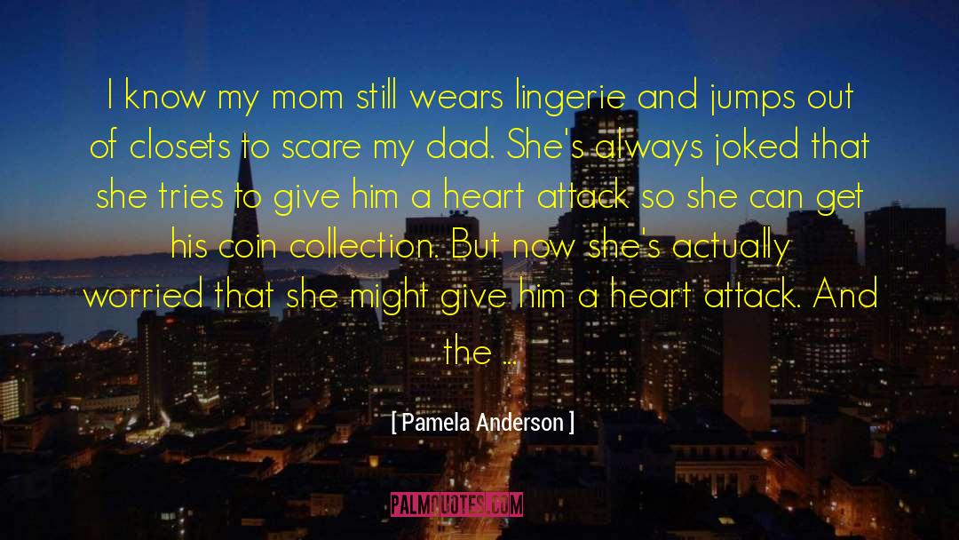 Closets quotes by Pamela Anderson