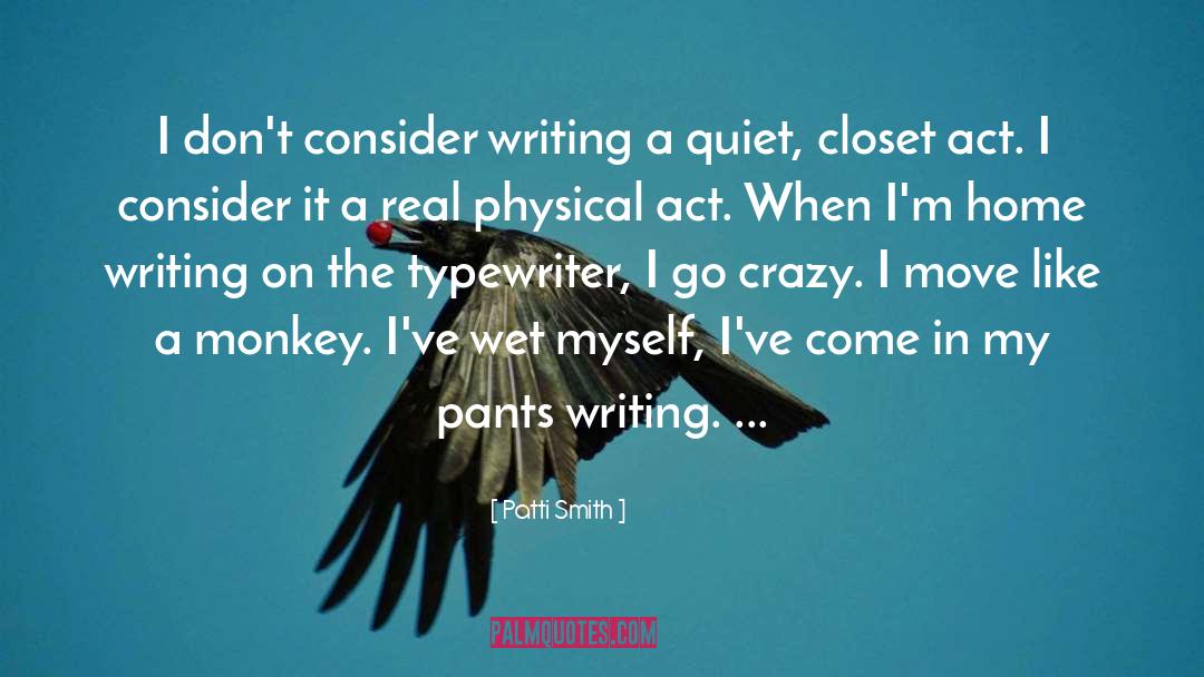 Closets quotes by Patti Smith