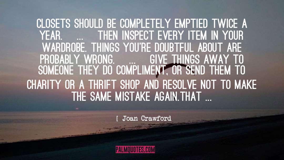 Closets quotes by Joan Crawford