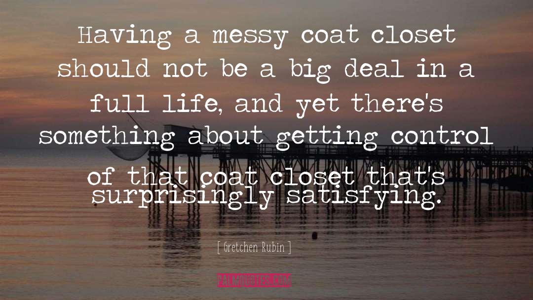 Closets quotes by Gretchen Rubin