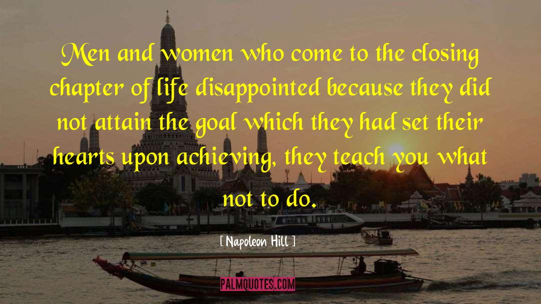 Closing A Chapter In My Life quotes by Napoleon Hill