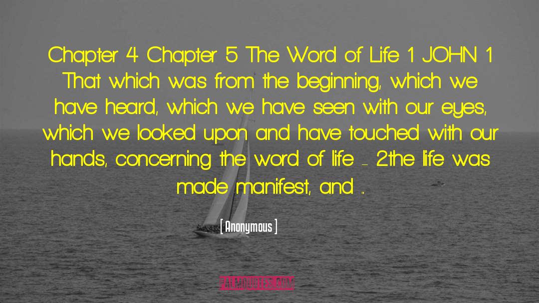 Closing A Chapter In My Life quotes by Anonymous