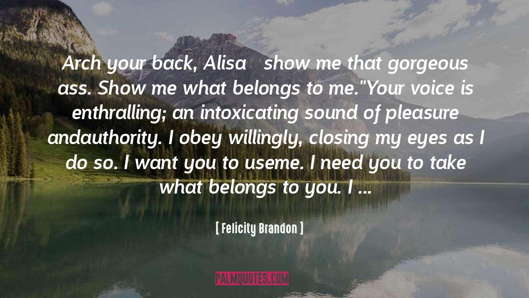 Closing My Eyes quotes by Felicity Brandon