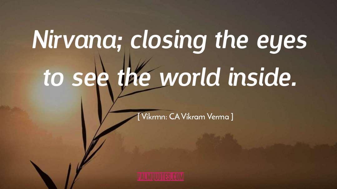 Closing quotes by Vikrmn: CA Vikram Verma