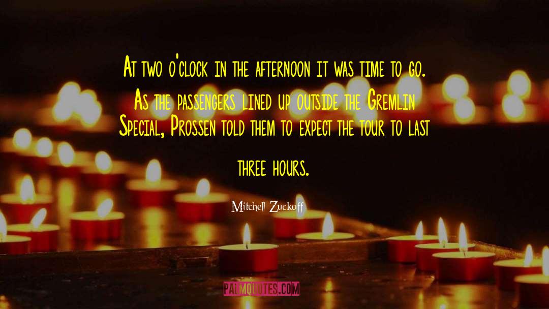 Closing Time quotes by Mitchell Zuckoff