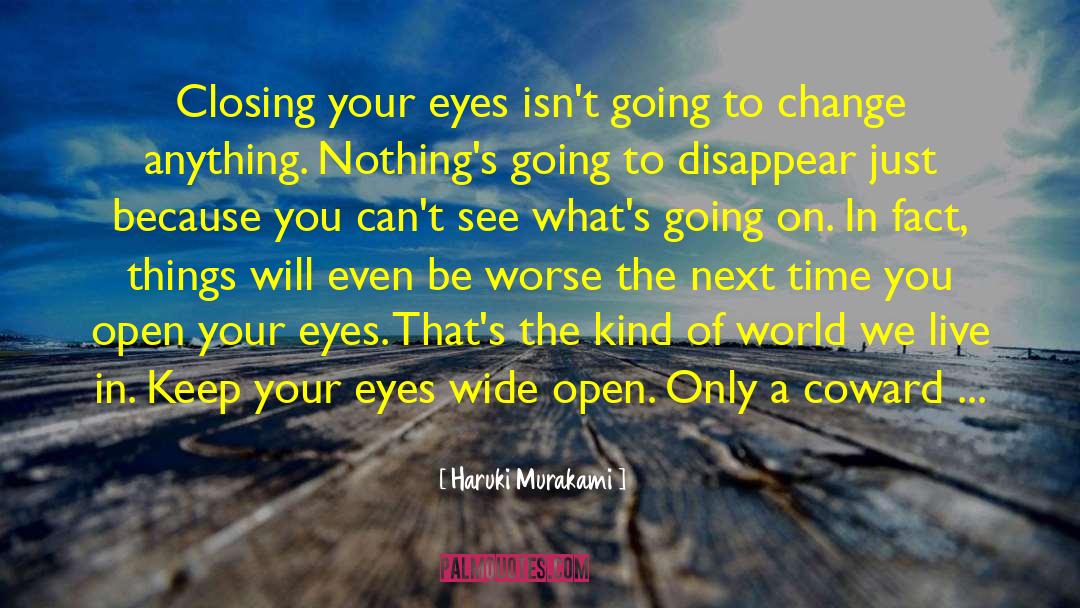 Closing Your Eyes quotes by Haruki Murakami