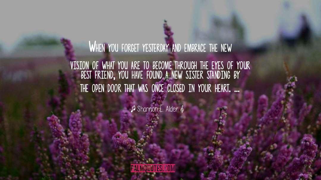 Closing Your Eyes quotes by Shannon L. Alder