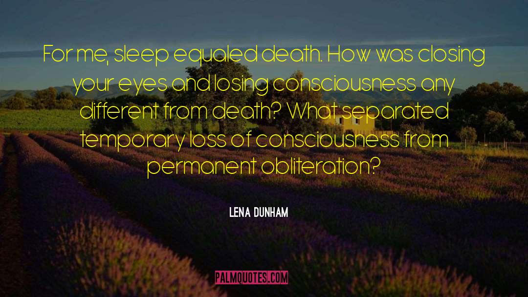 Closing Your Eyes quotes by Lena Dunham