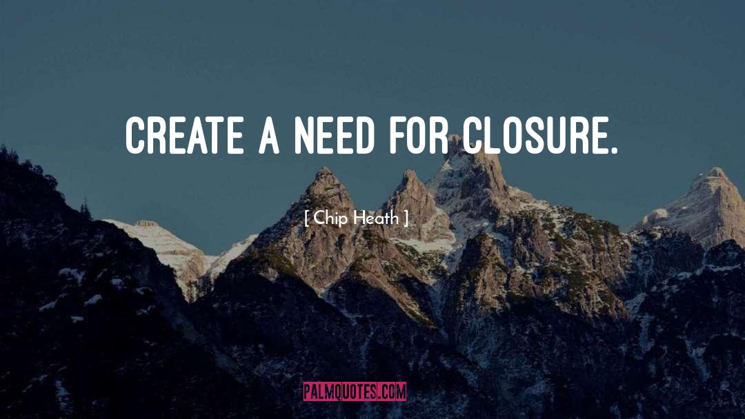 Closure quotes by Chip Heath