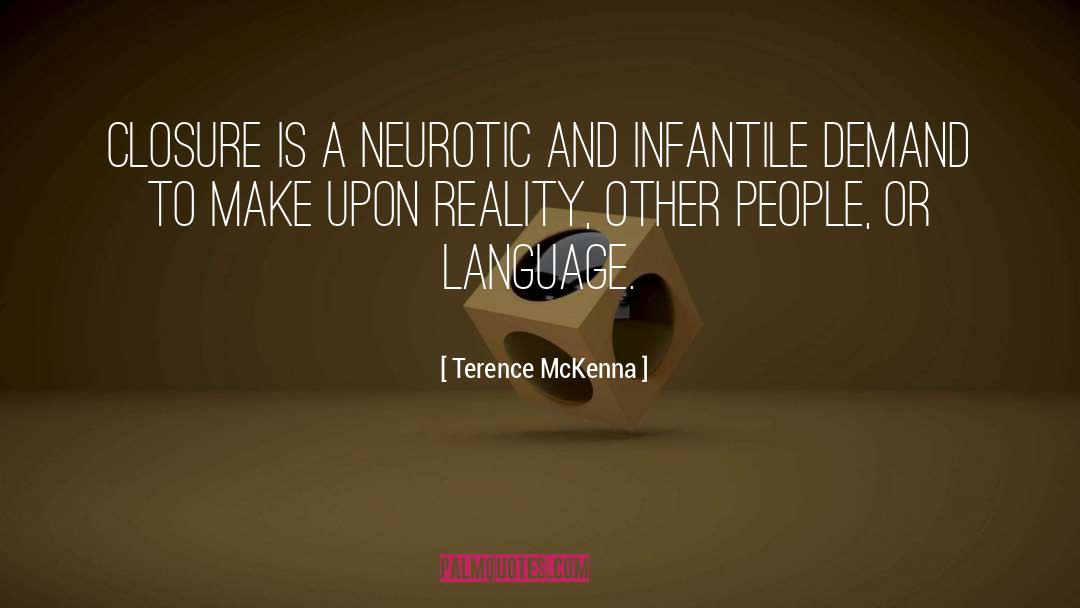 Closure quotes by Terence McKenna