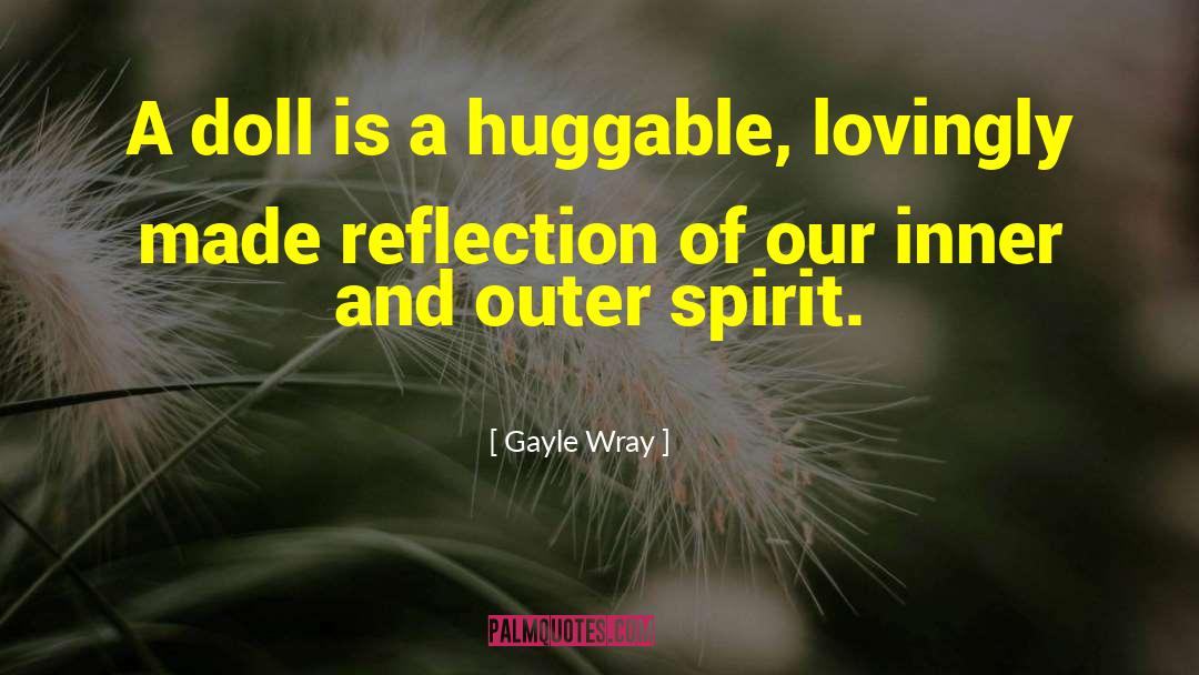 Cloth Doll quotes by Gayle Wray