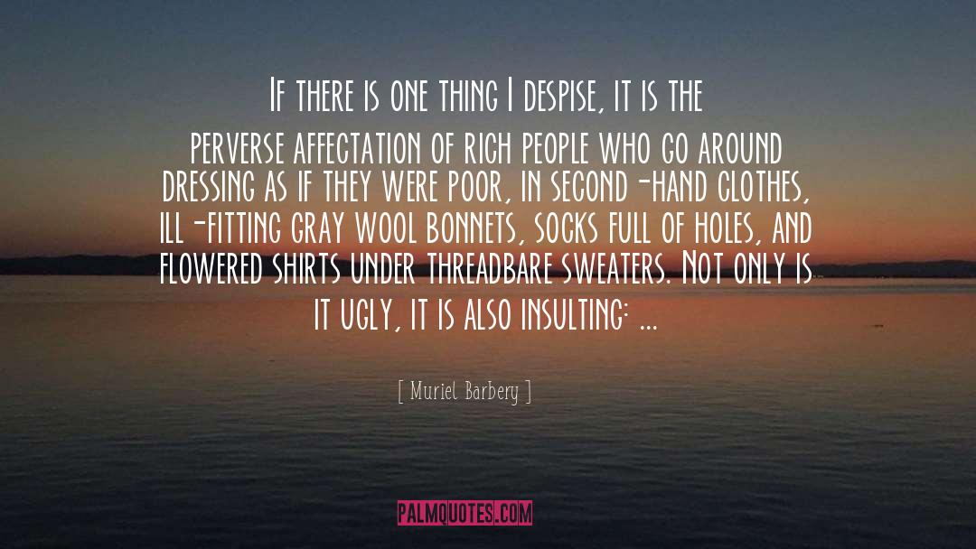 Clothes And Fashion quotes by Muriel Barbery