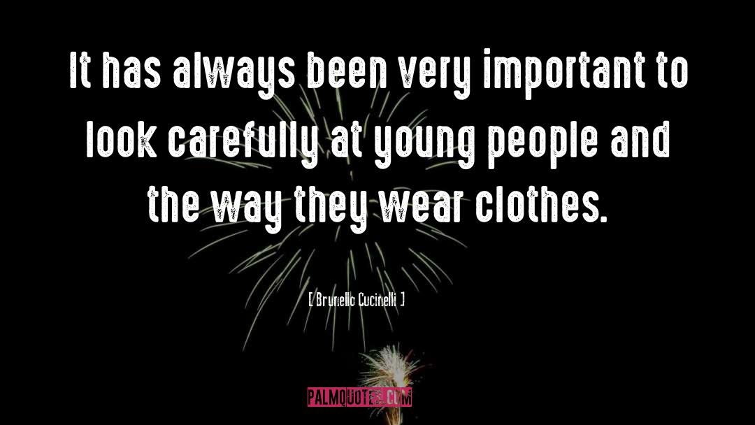 Clothes And Fashion quotes by Brunello Cucinelli