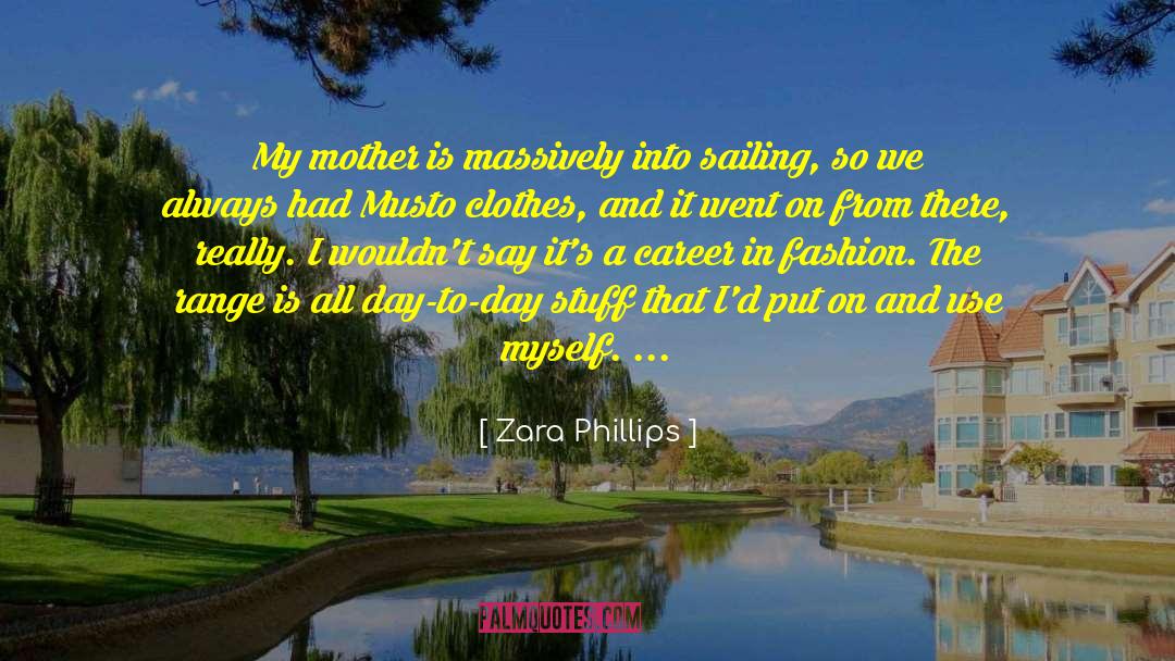 Clothes And quotes by Zara Phillips