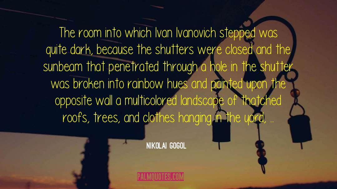 Clothes Hanging quotes by Nikolai Gogol