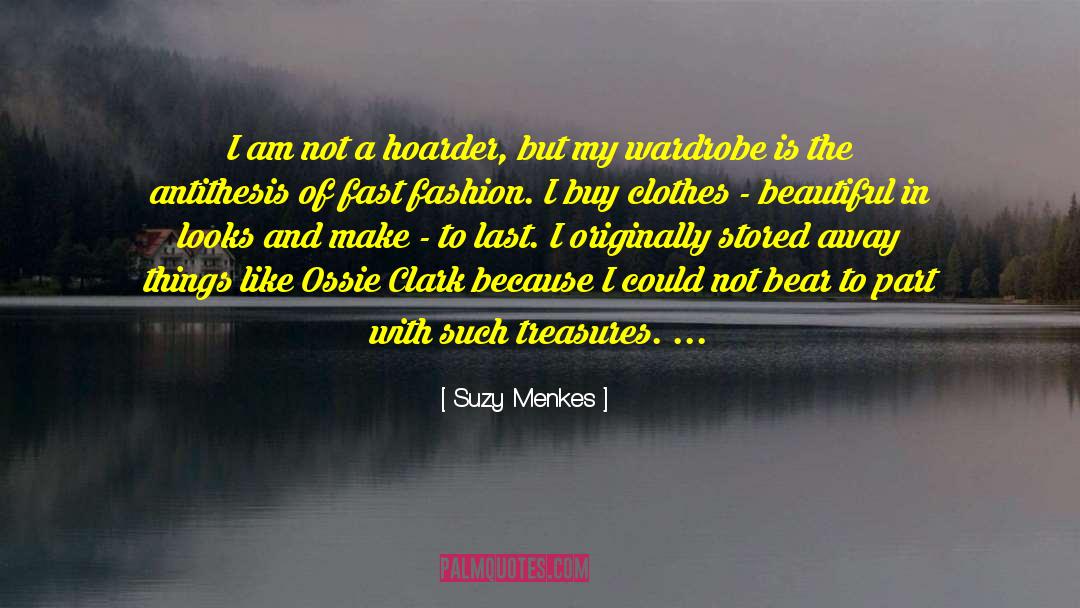 Clothes Make The Man quotes by Suzy Menkes