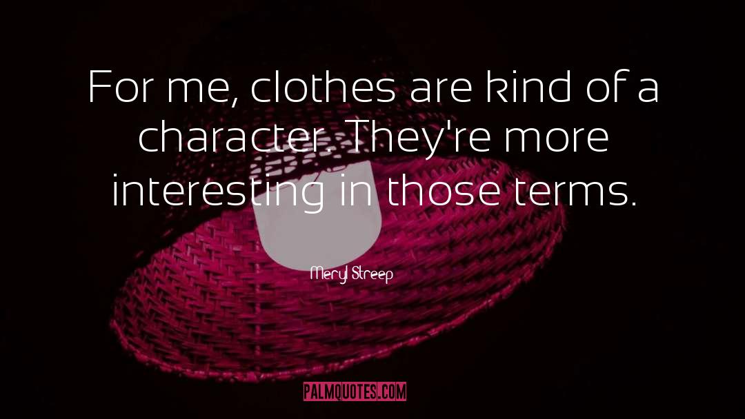 Clothes quotes by Meryl Streep