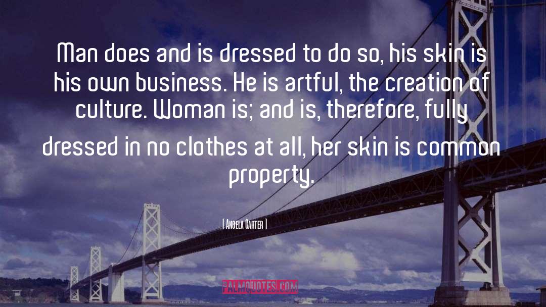 Clothes quotes by Angela Carter