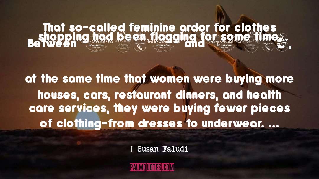 Clothes Shopping quotes by Susan Faludi
