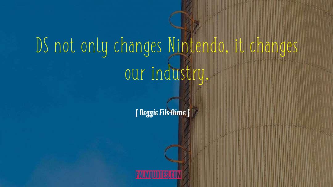 Clothing Industry quotes by Reggie Fils-Aime