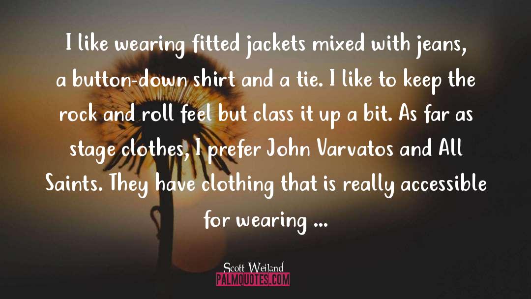 Clothing Line quotes by Scott Weiland