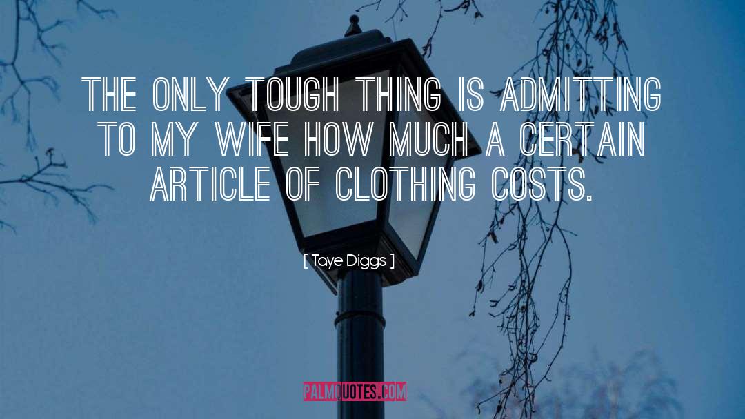 Clothing quotes by Taye Diggs