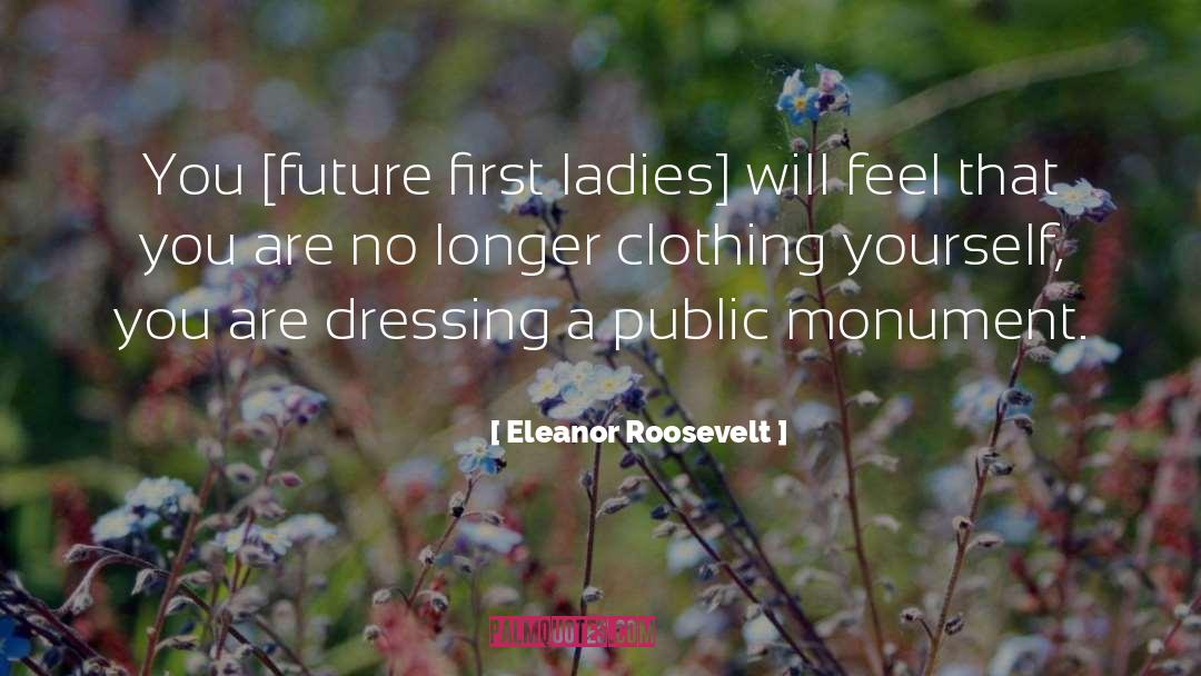 Clothings quotes by Eleanor Roosevelt