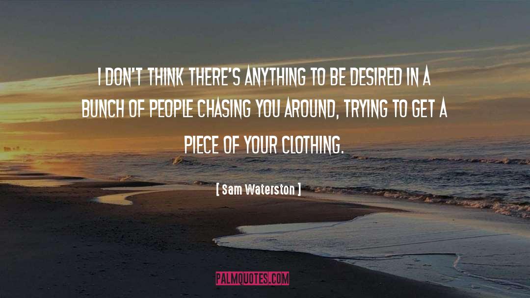 Clothings quotes by Sam Waterston