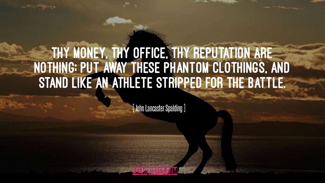 Clothings quotes by John Lancaster Spalding