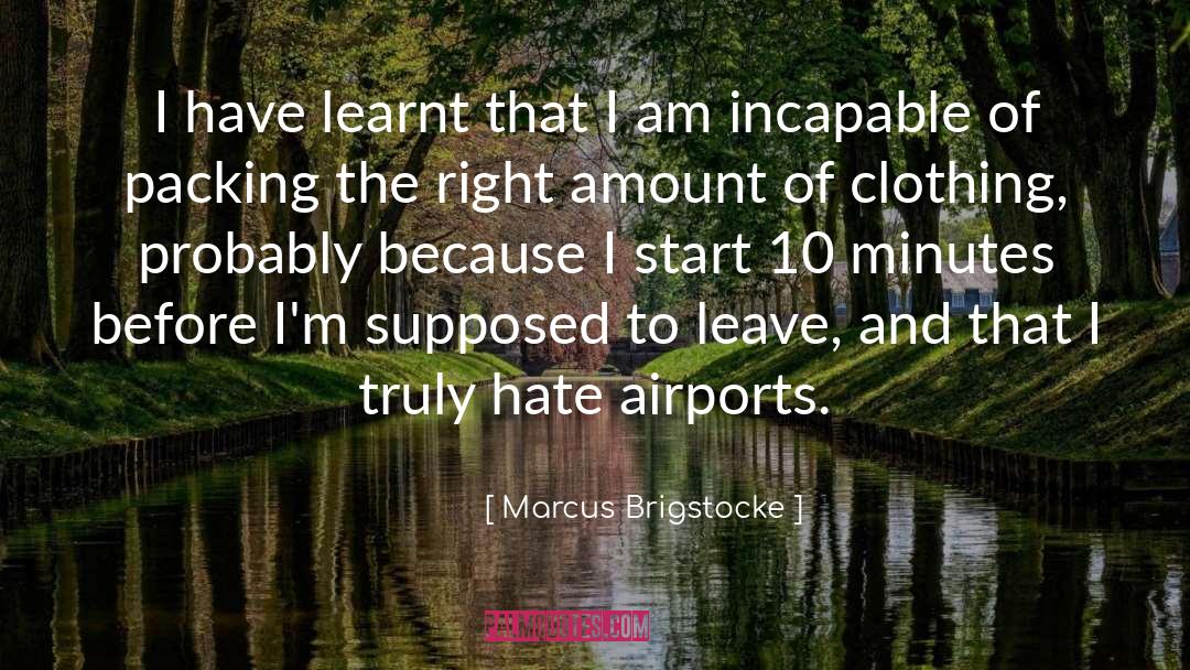 Clothings quotes by Marcus Brigstocke