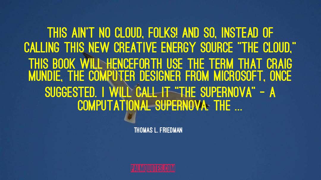 Cloud Assessment quotes by Thomas L. Friedman