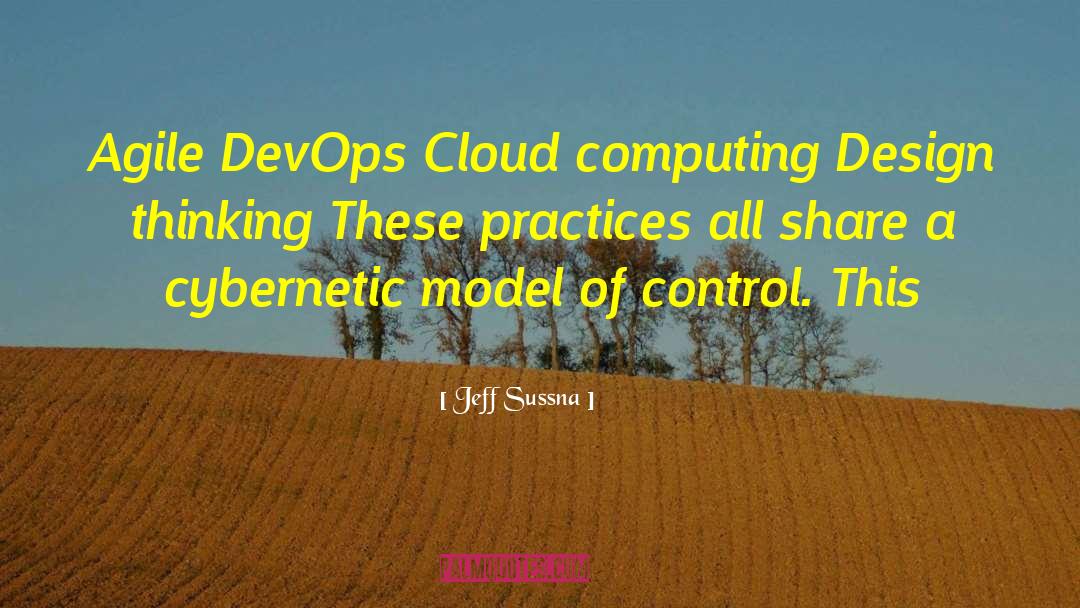 Cloud Computing quotes by Jeff Sussna